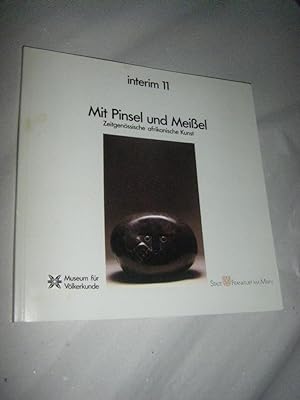 Seller image for Mit Pinsel und Meissel. Zeitgenssische afrikanische Kunst for sale by Versandantiquariat Rainer Kocherscheidt