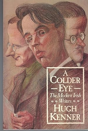 Seller image for A Colder Eye " The Modern Irish Writers" for sale by BYTOWN BOOKERY