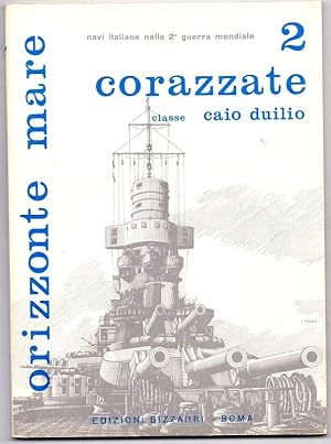 Bild des Verkufers fr corazzate classe caio duilio 2. Orizzonte mare. Navi italiane nella 2a guerra mondiale. zum Verkauf von Die Wortfreunde - Antiquariat Wirthwein Matthias Wirthwein