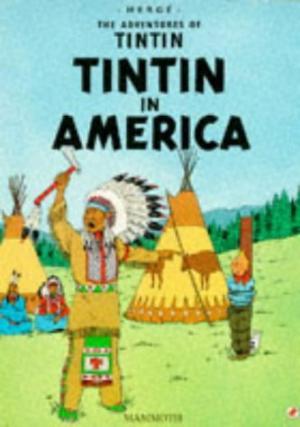 Tintin in America (The Adventures of Tintin)