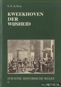 Bild des Verkufers fr Kweekhoven der wijsheid. Basis-en vervolgonderwijs in de steden van de provincie Utrecht van 1580 tot het begin der 19e eeuw zum Verkauf von Klondyke