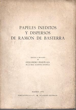 PAPELES INEDITOS Y DISPERSOS DE RAMON BASTERRA.