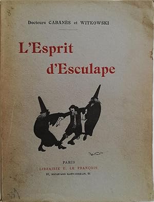 Bild des Verkufers fr L'esprit d'Esculape (Gayetez d'Esculape. Nouvelle dition remanie et notablement augmente) zum Verkauf von Librairie Lis Tes Ratures