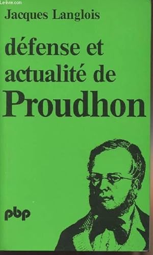 Bild des Verkufers fr Dfense et actualit de Proudhon - collection " science de l'homme" n295 zum Verkauf von Le-Livre