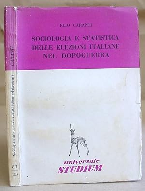 Immagine del venditore per Sociologia E Statistica Delle Elezioni Italiane Nel Dopoguerra venduto da Eastleach Books