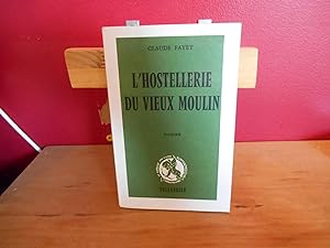 Seller image for L'HOSTELLERIE DU VIEUX MOULIN for sale by La Bouquinerie  Dd