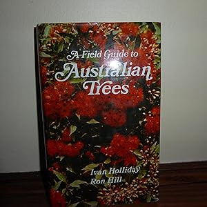 Imagen del vendedor de A Field Guide to Australian Trees a la venta por Annandale Books