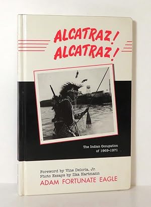 Imagen del vendedor de ALCATRAZ, ALCATRAZ The Indian Occupation of 1969-1971 a la venta por Evolving Lens Bookseller