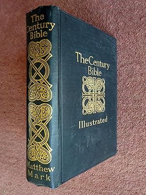 The Century Bible, Illustrated. A Modern Commentary. New Testament Vol I. St Matthew. + St Mark.