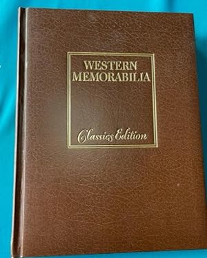 Seller image for WESTERN MEMORABILIA: Collectibles Of the Old West. The Classics Edition for sale by NorthStar Books