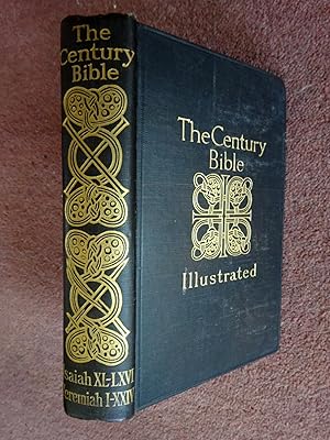 The Century Bible, Illustrated. A Modern Commentary. Old Testament Vol VIII. Isiah XL - LXVI + Je...