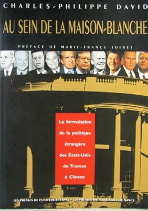 Image du vendeur pour Au Sein De La Maison-Blanche mis en vente par Livres Norrois