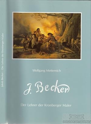 Bild des Verkufers fr J. Becker Der Lehrer der Kronberger Maler zum Verkauf von Leipziger Antiquariat