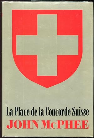 Bild des Verkufers fr La Place de la Concorde Suisse zum Verkauf von Evening Star Books, ABAA/ILAB