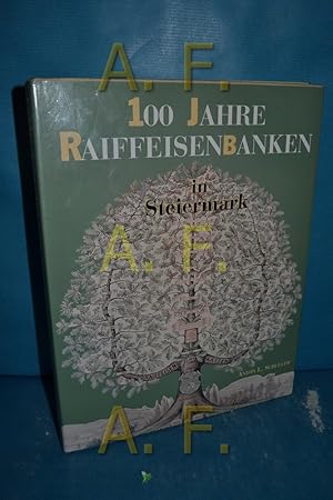Bild des Verkufers fr 100 Jahre Raiffeisenbanken in Steiermark 1894 - 1994. Hrsg.: Raiffeisenlandesbank Steiermark zum Verkauf von Antiquarische Fundgrube e.U.