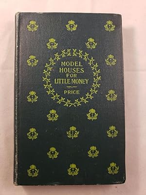Model Houses For Little Money With An Additional Chapter on Door and Windows by Frank S. Guild