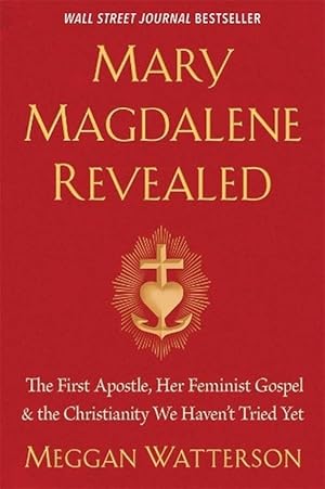 Image du vendeur pour Mary Magdalene Revealed (Paperback) mis en vente par Grand Eagle Retail