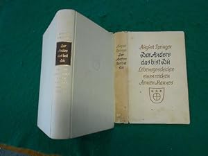 Bild des Verkufers fr Der Andere, das bist du: Lebensgeschichte eines reichen, armen Mannes. zum Verkauf von Galerie  Antiquariat Schlegl