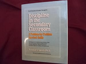 Seller image for For All Teachers of Grades 7 through 12: Discipline in the Secondary Classroom. A Problem-by-Problem Survival Guide. for sale by BookMine