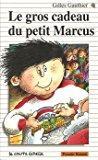 Seller image for Le Gros Cadeau Du Petit Marcus for sale by RECYCLIVRE