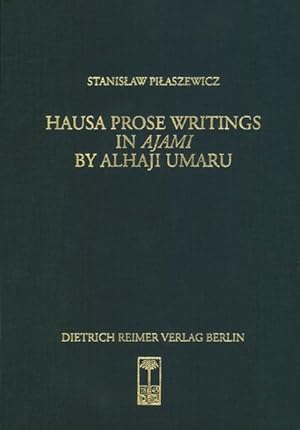 Hausa Prose Writings in Ajami Frankfurter Studien zur Afrikanistik