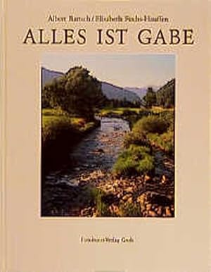 Imagen del vendedor de Alles ist Gabe a la venta por Versandantiquariat Felix Mcke