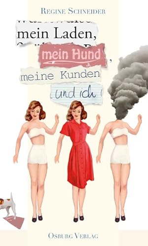 Seller image for Mein Laden, mein Hund, meine Kunden und ich for sale by Versandantiquariat Felix Mcke