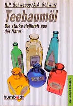 Bild des Verkufers fr Teebauml. Die starke Heilkraft aus der Natur. zum Verkauf von Versandantiquariat Felix Mcke