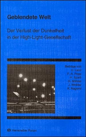 Seller image for Geblendete Welt: Der Verlust der Dunkelheit in der High-Light-Gesellschaft for sale by Versandantiquariat Felix Mcke