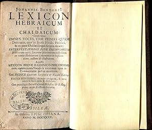 Bild des Verkufers fr Johannis Buxtorfi Lexicon Hebraicum & Chaldaicum: Complectens Omnes Voces, Tam Primas Quam Derivatas, quae in Sacris Bibliis, Hebraea, & ex parte Chaldaea lingua scriptis, extant: Interpretationis Fide Exemplorum Biblicorum copia, Locorum plurimorum difficilium ex variis Hebraeorum Commentariis explicatione, auctum & illustratum. Accessit Lexicon Breve Rabbinico-Philosophicum, communiora Vocabula continens, quae in Commentariis passim occurrunt. Cum INDICES Locorum Scripturae & Vocum Latino. Editio Novissima, de novo recognita, & innumeris in locis aucta & emendata. Cum privilegio Sacrae Caesareae. Ed. 11, de novo recognita, & innumeris in locis aucta & emendata. zum Verkauf von Versandantiquariat Brigitte Schulz