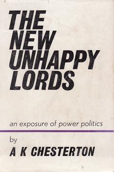 Imagen del vendedor de The New Unhappy Lords - An Exposure of Power Politics a la venta por Eaglestones