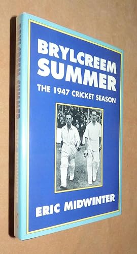 Imagen del vendedor de BRYLCREEM SUMMER, The: 1947 Cricket Season a la venta por Portman Rare Books