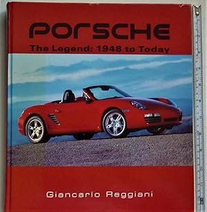Porsche - The Legend : 1948 to Today