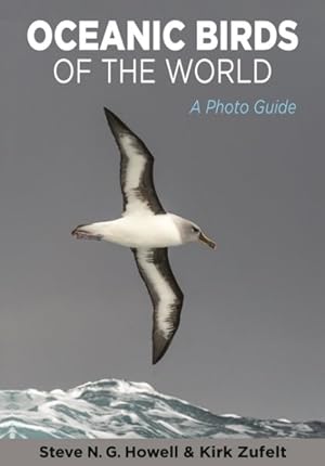 Bild des Verkufers fr Oceanic Birds of the World : A Photo Guide zum Verkauf von GreatBookPrices