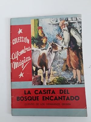 LA CASITA DEL BOSQUE ENCANTADO. COLECCIÓN ALFOMBRA MÁGICA Nº 13. MOLINO,1958