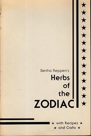 Imagen del vendedor de Bertha Reppert's Herbs of the Zodiac with Recipes and Crafts a la venta por Dorley House Books, Inc.