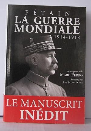 Bild des Verkufers fr La guerre mondiale 1914-1918 zum Verkauf von Librairie Albert-Etienne