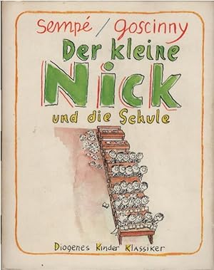 Der kleine Nick und die Schule : 16 prima Geschichten. vom Asterix-Autor Goscinny. Dt. von Hans-G...