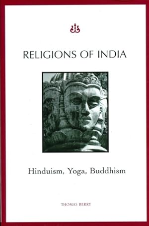 Seller image for Religions of India : Hinduism, Yoga, Buddhism for sale by GreatBookPrices