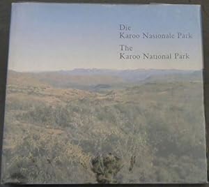 Imagen del vendedor de The Karoo National Park / Die Karoo Nasionale Park a la venta por Chapter 1
