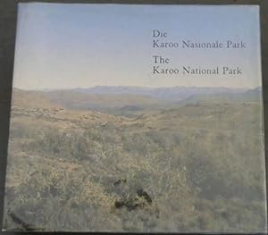 Image du vendeur pour The Karoo National Park / Die Karoo Nasionale Park mis en vente par Chapter 1