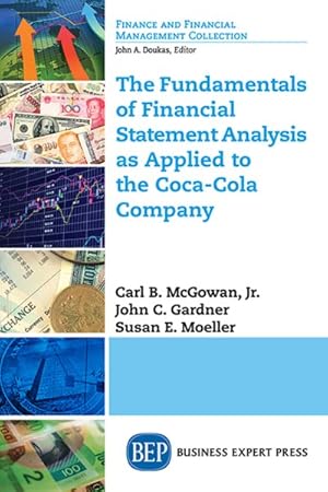 Bild des Verkufers fr Fundamentals of Financial Statement Analysis As Applied to the Coca-cola Company zum Verkauf von GreatBookPrices