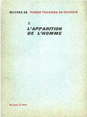 Oeuvres tome 2 / l'apparition de l'homme