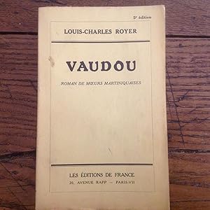 VAUDOU . Roman de moeurs martiniquaises.