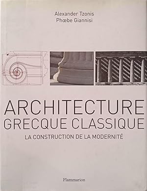 Imagen del vendedor de Architecture grecque classique. La construction de la modernit a la venta por Llibres Capra