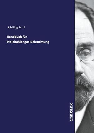 Bild des Verkufers fr Handbuch fr Steinkohlengas-Beleuchtung zum Verkauf von AHA-BUCH GmbH