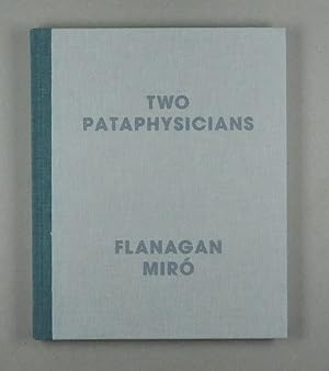 Seller image for Two Pataphysicians. Flanagan, Miro. for sale by Daniel Thierstein