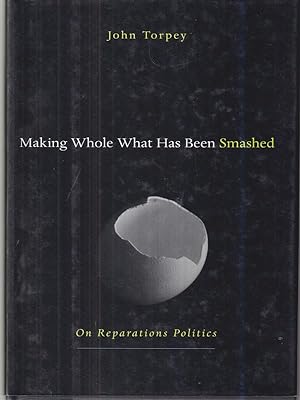 Seller image for Making Whole what Has Been Smashed for sale by Librodifaccia