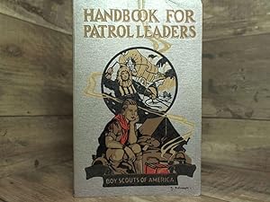 Immagine del venditore per Handbook for Patrol Leaders - Boy Scouts of America - 1944 Edition venduto da Archives Books inc.