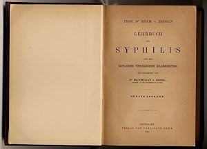 Prof. Dr. Herm. von Zeissl's Lehrbuch der Syphilis und der örtlichen venerischen Krankheiten. Neu...